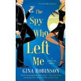 The Spy Who Left My - by Gina Robinson1